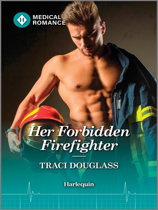Title details for Her Forbidden Firefighter by Traci Douglass - Wait list
